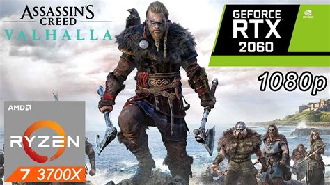Assassin S Creed Valhalla RTX 2060 Ryzen 7 3700X Benchmark YouTube