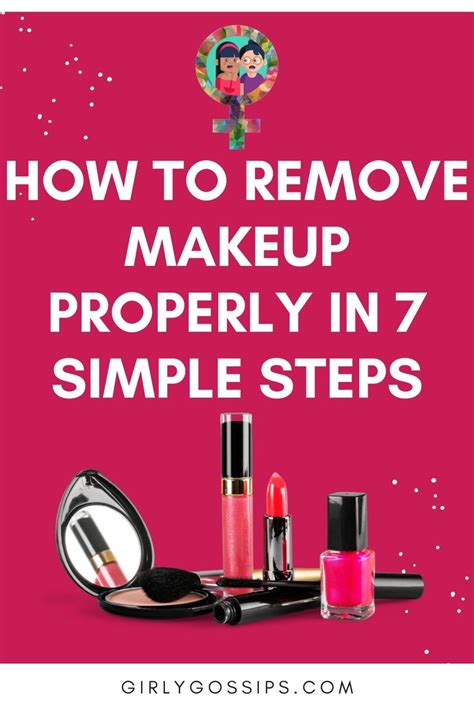 How To Remove Makeup Properly In 7 Simple Steps In 2021 Makeup