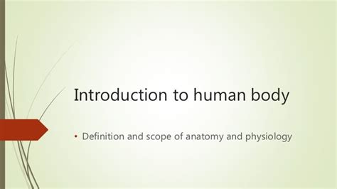 Introduction Of Human Body