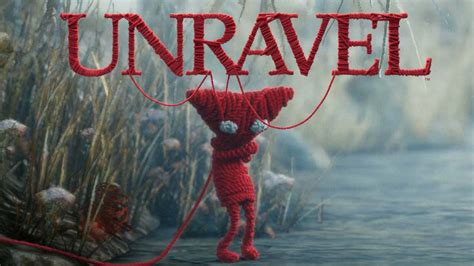Unravel Video Game Trailer Compilation Till 25 Jan 2016 Youtube