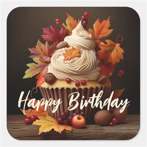 Autumn Cupcake With Colorful Fall Leaves Birthday Square Sticker Zazzle