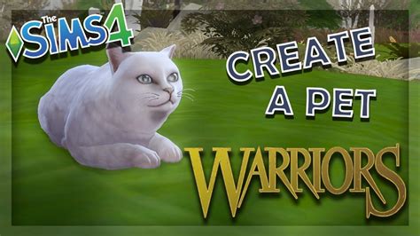 Create A Pet Sims 4 100 Warrior Cats Challenge Ep 15 Cloudtail