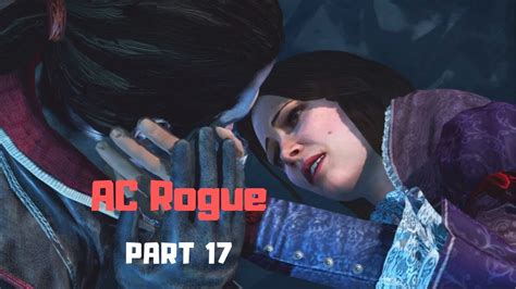 Assassin S Creed Rogue Remastered Story Part 17 YouTube