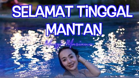 Selamat Tinggal Mantan Margie Margiana Official Video Youtube