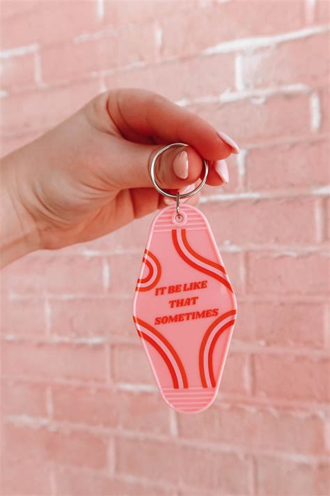 Vintage Motel Style Keychain It Be Like That Sometimes Etsy Italia