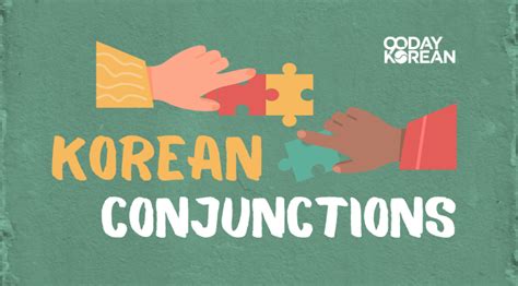 Korean Conjunctions How To Use Basic Sentence Connectors