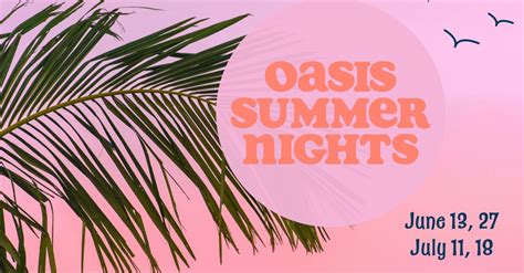 Oasis Summer Nights Oasis Baptist Church
