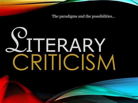 Literary Criticism Powerpoint Ppt