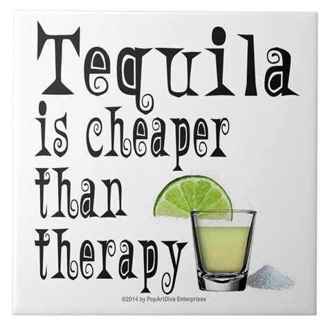 Ceramic Tiles Tequila Is Cheaper Than Therapy Tile Zazzle Alcohol