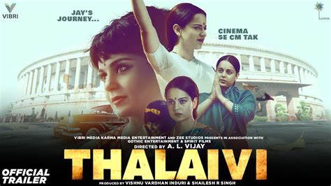 Thalaivi Official Trailer 421 Interesting Facts Kangana Ranaut