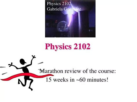 Ppt Physics 2102 Powerpoint Presentation Free Download Id2662605