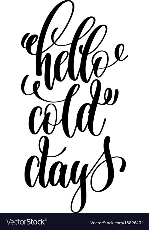 Hello Cold Days Hand Lettering Inscription Vector Image