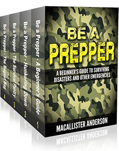Be A Prepper 4 Book Set Vol 1 A Beginners Guide To