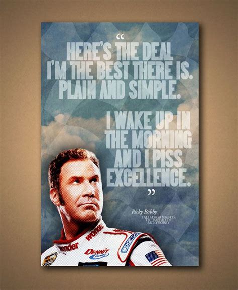 I just want to take time to say thank you for my family, my two beautiful, beautiful, handsome, striking sons, walker, and texas. TALLADEGA NIGHTS Ricky Bobby Quote Poster | Talladega ...