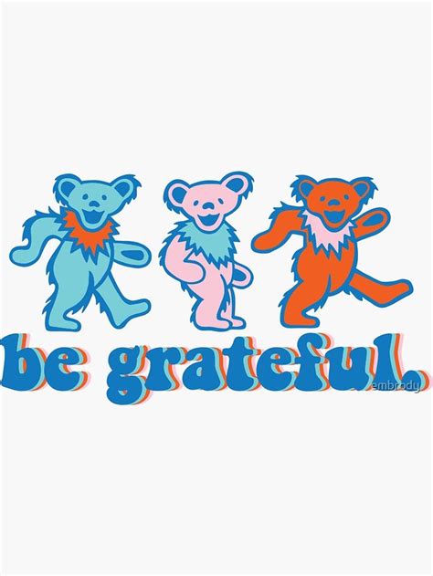 Check out our grateful bear svg selection for the very best in unique or custom, handmade pieces from our shops. "be grateful. - dancing bears" Sticker by embrody ...