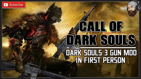 Call Of Dark Souls Dark Souls Gun Mod In First Person Dark Souls