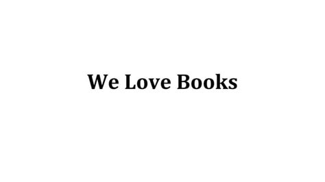 We Love Books