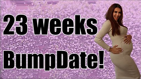 23 weeks bumpdate weekly pregnancy update weekbyweekpregnancy 23weekspregnant youtube