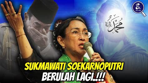 Diah mutiara sukmawati soekarnoputri alias sukmawati merupakan anak dari soekarno, presiden pertama ia adalah adik dari megawati soekarnoputri dan rachmawati soekarnoputri. Tak Cuma Bandingkan Soekarno dan Nabi.! Ini 7 Perilaku ...