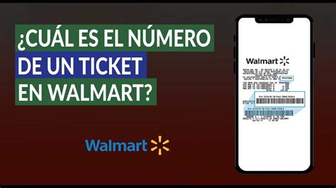 Cuál es el Número de un Ticket en Walmart Cómo Puedo Consultar mi