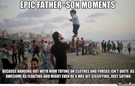 Father Son Moments By Wumc Meme Center