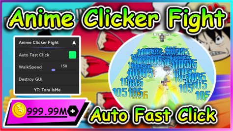 Anime Clicker Fight Script Auto Fast Click Walk Speed