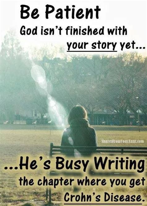 Be Patient God Isnt Finished With Your Story Yet Hes Busy Writing