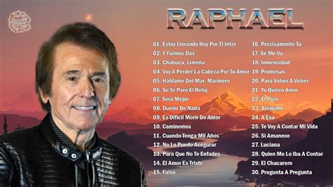 Raphael Todos Sus Grandes Exitos Inmortales Raphael Exitos Sus