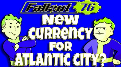 Fallout 76 New Currency For Atlantic City Youtube