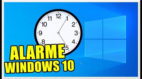 Como Configurar Alarme Despertador No Sistema Windows 10 Youtube
