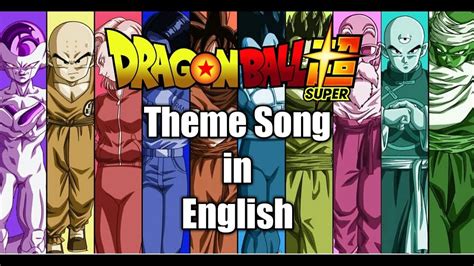 Dragon Ball Super Intro Song In English Youtube