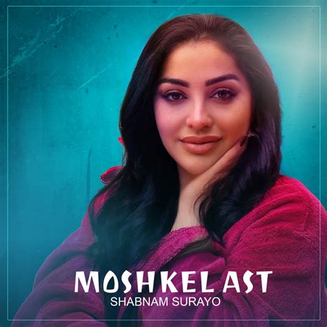 Moshkel Ast Live Album By Shabnam Surayo Spotify