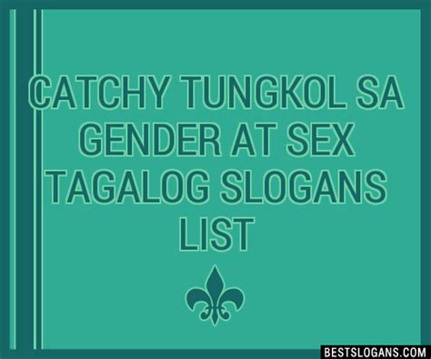 100 Catchy Tungkol Sa Gender At Sex Tagalog Slogans 2024 Generator