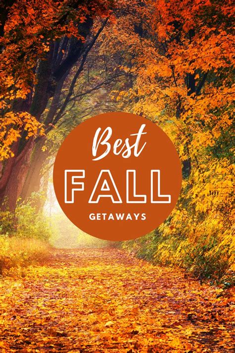 Best Fall Getaways Fall Getaways Gorgeous Scenery Scenic Routes