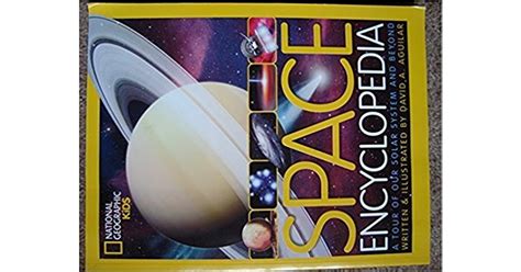 National Geographic Kids Space Encyclopedia A Tour Of Our Solar System
