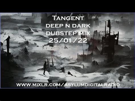 Tangent Deep N Dark Dubstep 140 Mix YouTube