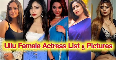 Top 20 Sexy And Hot Ullu Web Series Actress Name With Photo