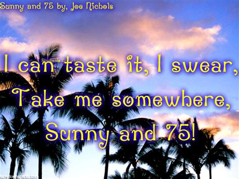 Sunny And 75 By Joe Nichols Joe Nichols Country Music Joes Sunnies