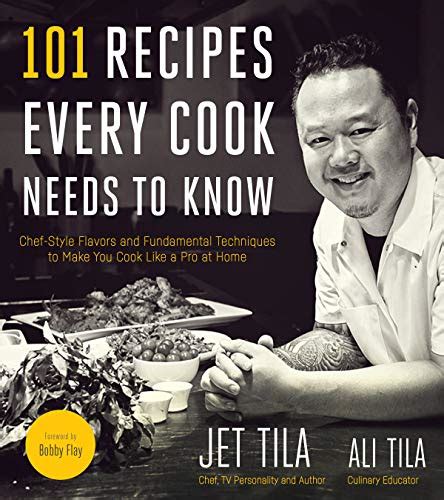 Best 101 Recipes Every Cook Needs To Know Incredibly Delicious Dishes
