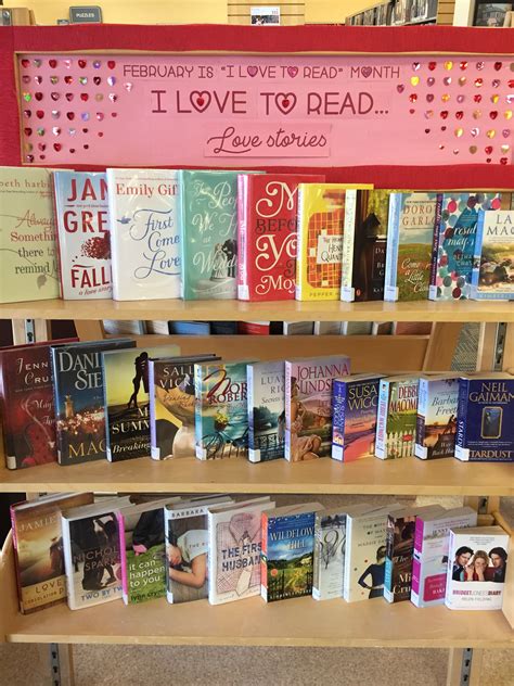 February Display I Love To Read Love Stories Library Book Displays