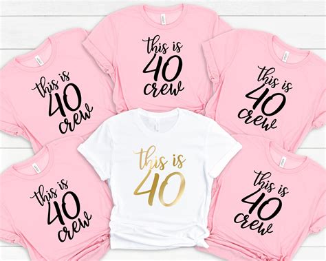 This Is 40 Crew Shirts 40th Birthday Shirts Birthday Crew Etsy