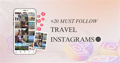 20 Best Travel Instagram Accounts You Should Follow 2024