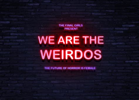 We Are The Weirdos The London Horror Society