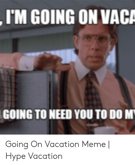 🅱️ 25 Best Memes About On Vacation Meme On Vacation Memes