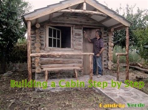 Building A Cabin Step By Step The Homestead Survival Building A