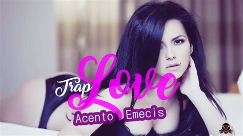 Lover Trap 2k17 Acento Emecis Youtube