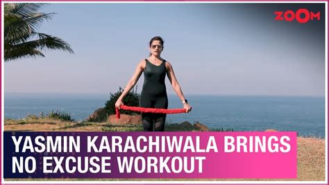 Celebrity Fitness Expert Yasmin Karachiwala Brings No Excuse Anytime