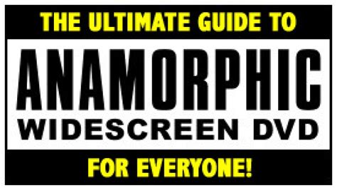 Anamorphic Widescreen Dvd