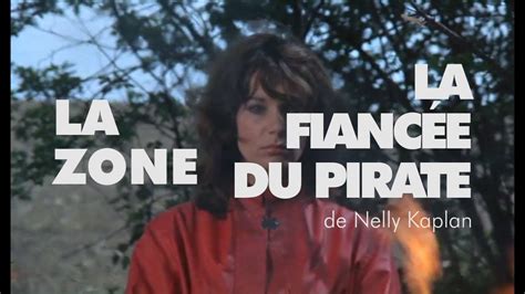 La Zone La Fianc E Du Pirate De Nelly Kaplan Youtube