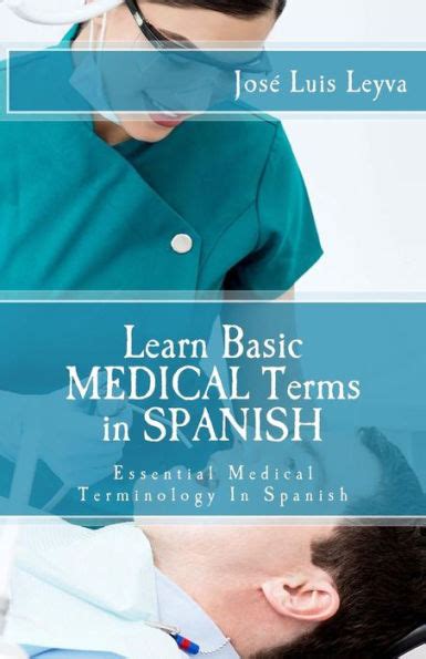 Learn Basic Medical Terms In Spanish Essential Medical Terminology In